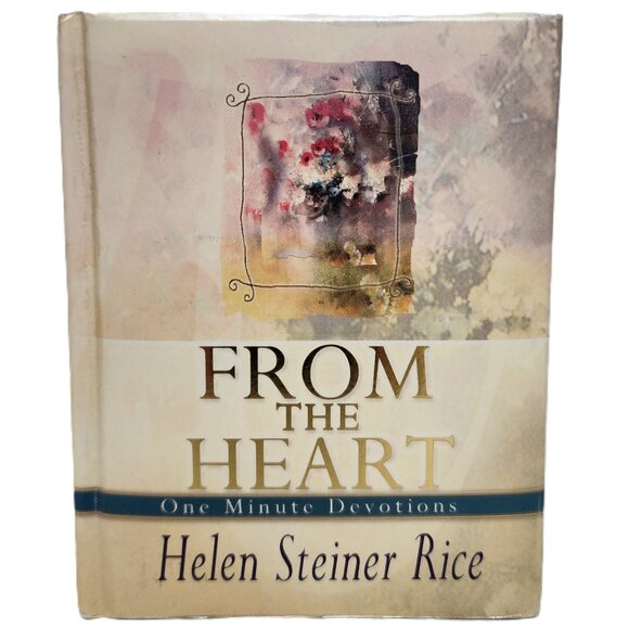 From the Heart One Minute Devotions 2003HC by Helen Steiner Rice - Picture 1 of 6